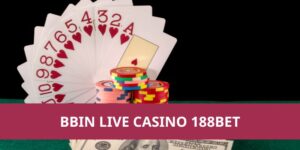 Bbin Live Casino 188BET