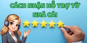 cách nhận hỗ trợ từ nhà cái